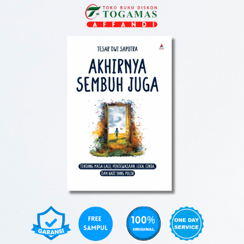 AKHIRNYA SEMBUH JUGA - TESAR DWI SAPUTRA