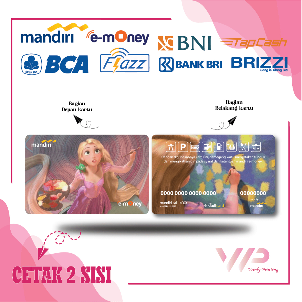 KARTU EMONEY KARTUN DISNEY RAPUNZEL ETOLL MANDIRI FLAZZ BCA GEN 2 BNI TAPCASH BRIZZI BRI - 2 SISI