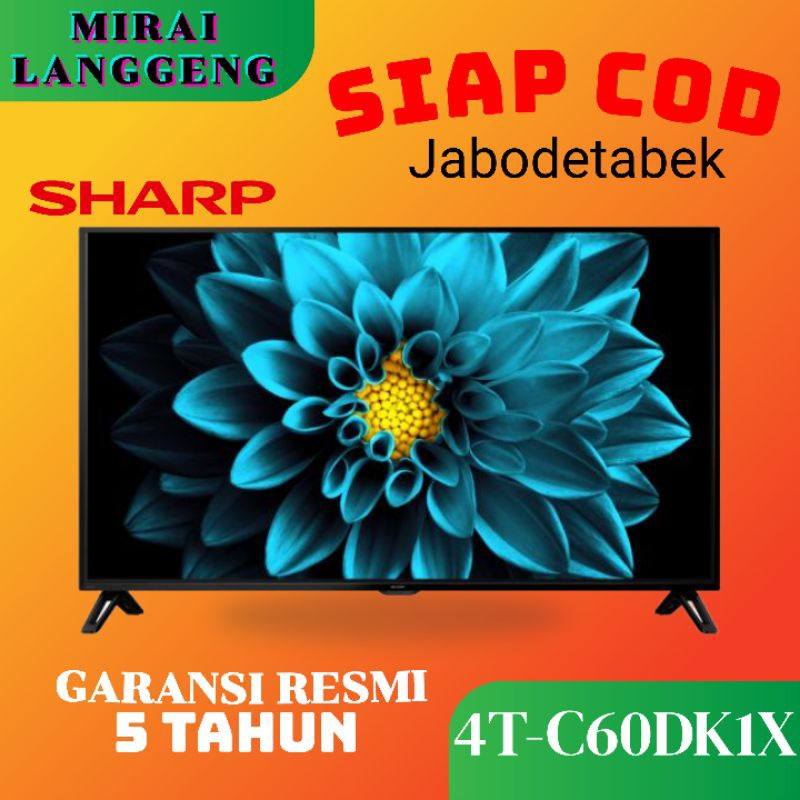 SHARP LED TV 60DK1X/4T-C60DK1X/4T C60DK1X
4K ANDROID TV 60 inch