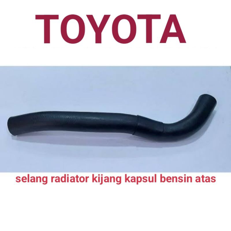Selang Radiator Atas Kijang Kapsul Bensin
