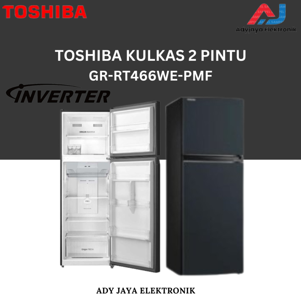 KULKAS TOSHIBA 2 PINTU GR-RT466WE-PMF INVERTER (338 LITER)