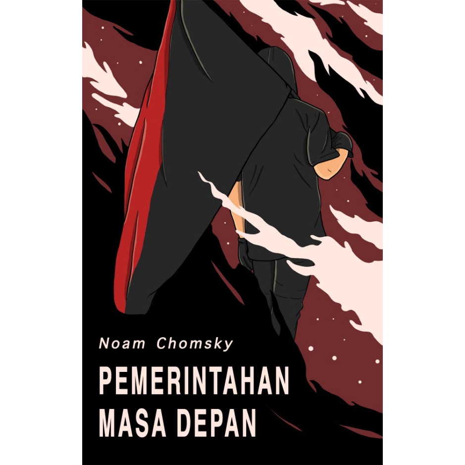 PEMERINTAHAN MASA DEPAN - NOAM CHOMSKY