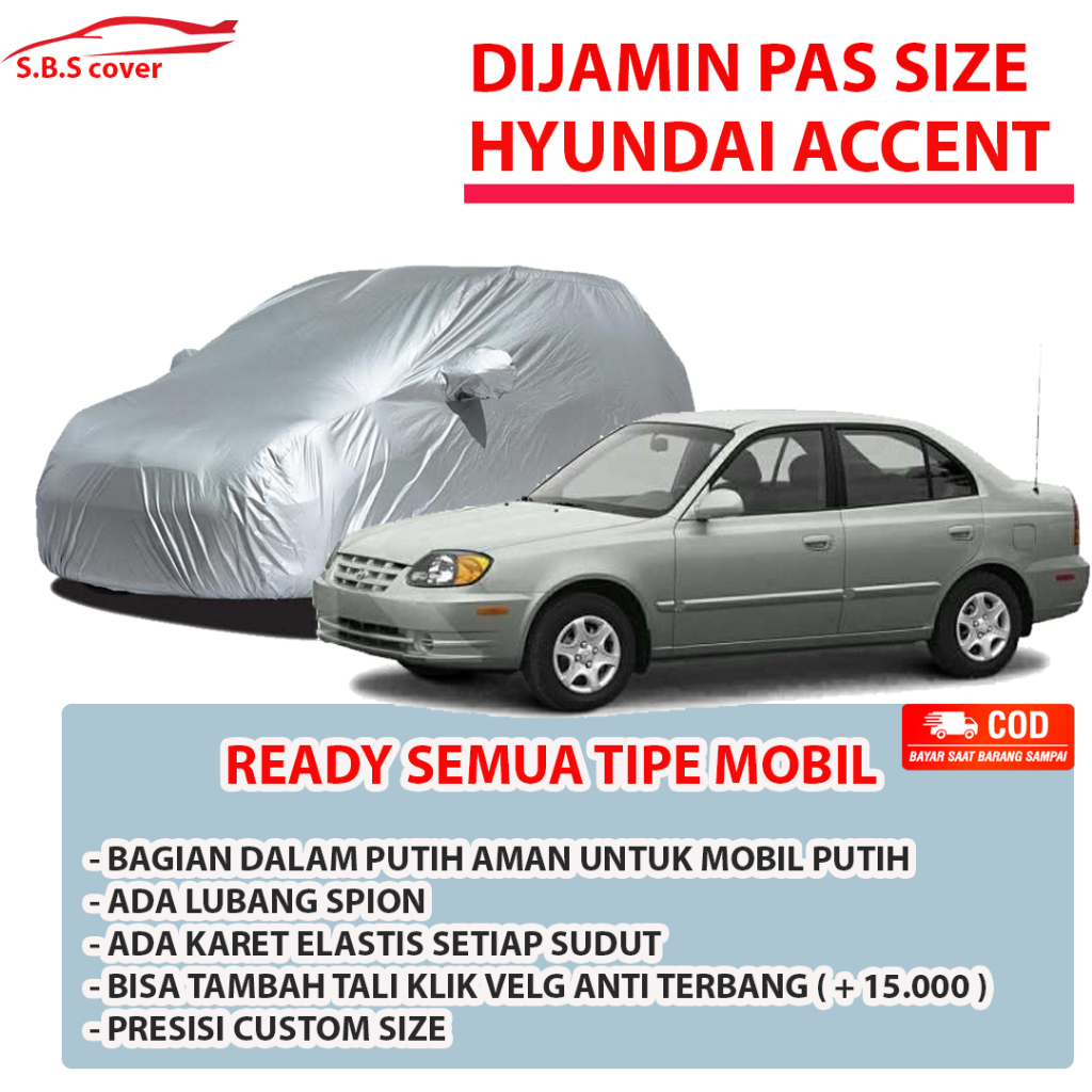 HYUNDAI ACCENT Body Cover Mobil HYUNDAI ACCENT Sarung Mobil Hyundai accent Mobil hyundai accent