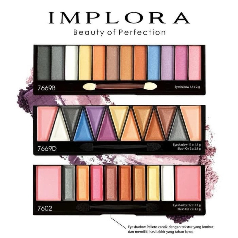 Implora Eyeshadow Palette + Blush On (7669D | 7669B | 7672)