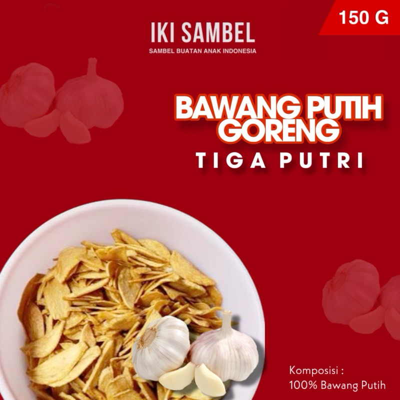 

BAWANG PUTIH GORENG TIGA PUTRI