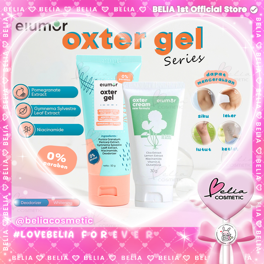 ❤ BELIA ❤ ELUMOR Oxter Series | Gel 50g | Cream 30g | Krim Pencerahkan Ketiak Dan Lipatan | Menguran
