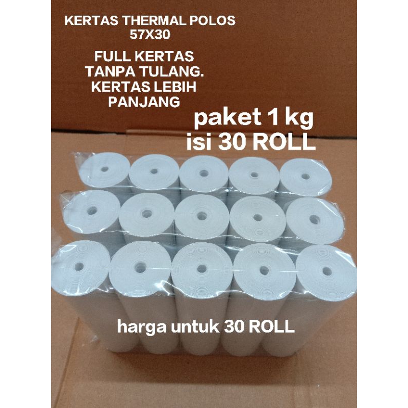 

PAKET HEMAT 1 KG ( ISI 30 ROLL ). KERTAS THERMAL 57X30/57X29
