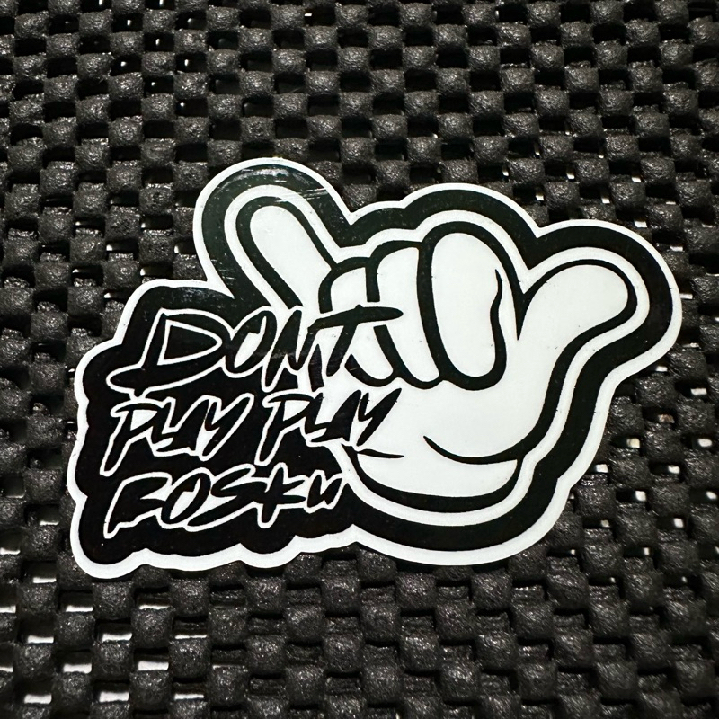 stiker sintak dont play play bosku