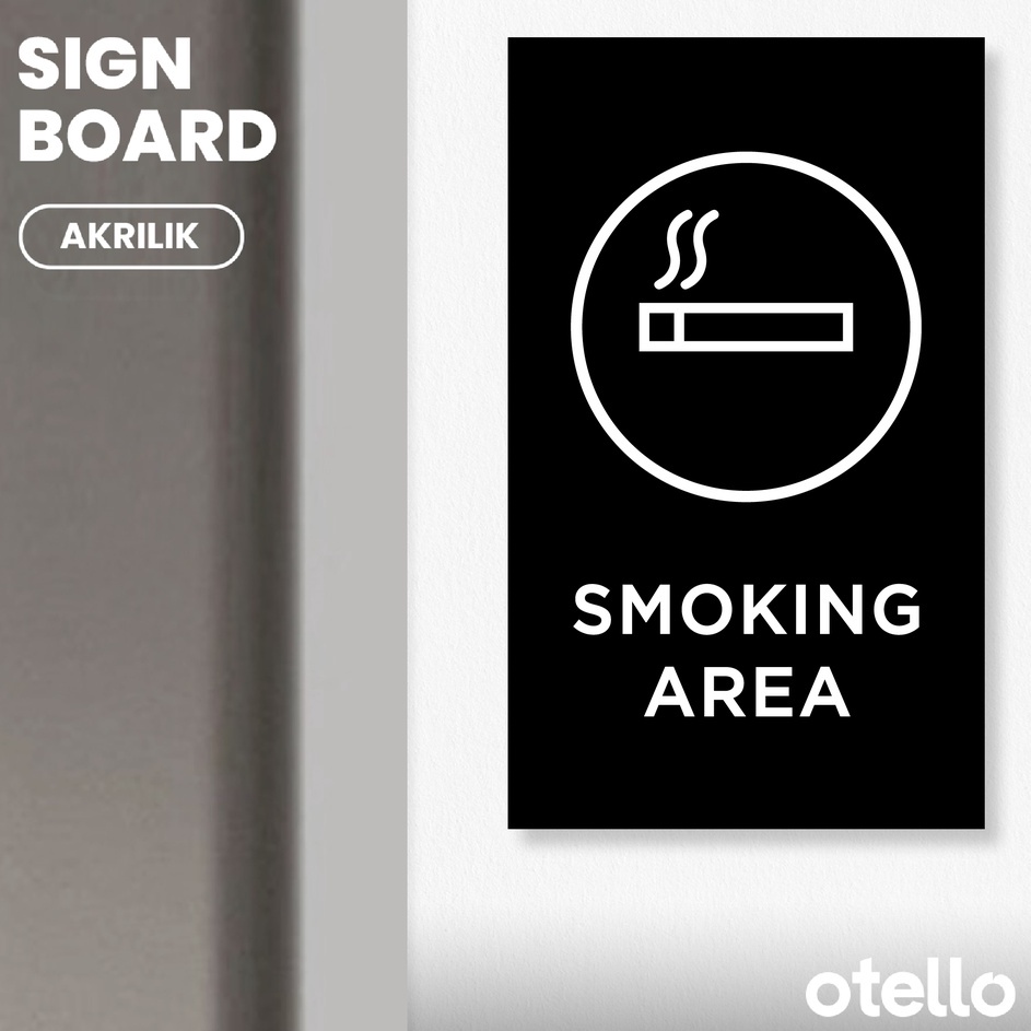 

Trendy Otello Signage ing Area Sign Board Akrilik Modern Papan Penanda Acrylic Wilayah Area Me Petunjuk Peringatan