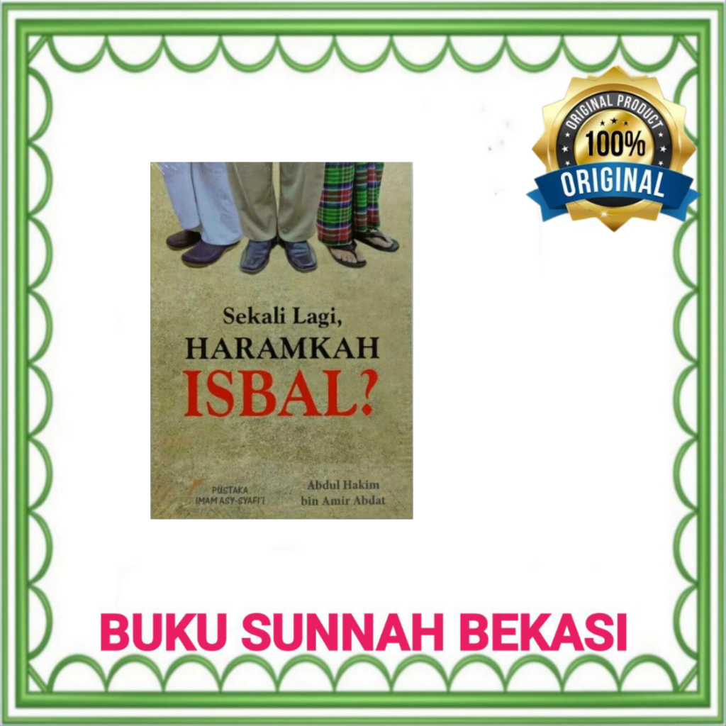 PUSTAKA IMAM SYAFII | SEKALI LAGI HARAMKAH ISBAL?