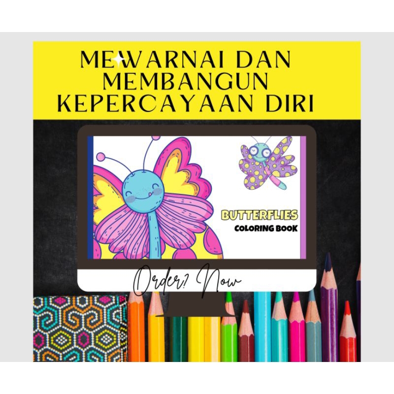 

KERTAS MEWARNAI GAMBAR ANAK KIDS COLORING PAGE BUTTERFLIES SERIES MEMBANGUN KEPERCAYAAN DIRI ANAK PAUD TK SD UK.A4