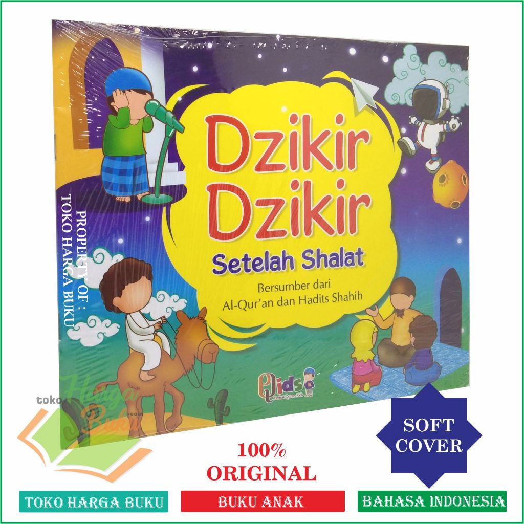 Foto Dzikir Dzikir Setelah Shalat Bersumber dari Al-Quran dan Hadits Shahih Buku Anak Zikir Sesudah Sholat - Perisai Quran Qids