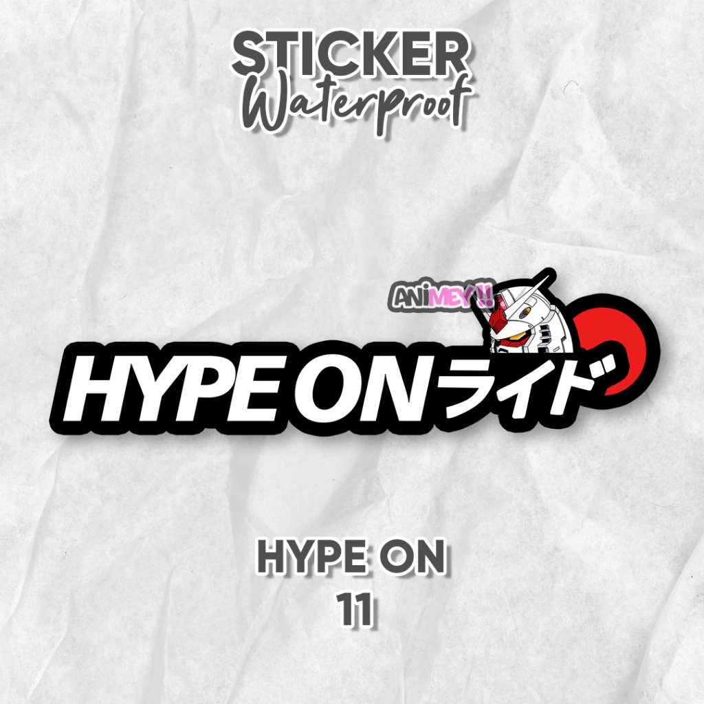 

Stiker HYPE ON Anime / Sticker Anime waterproof