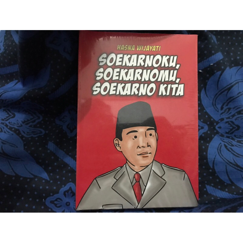 Soekarnoku, Soekarnomu, Soekarno Kita - Hasna Wijayanti