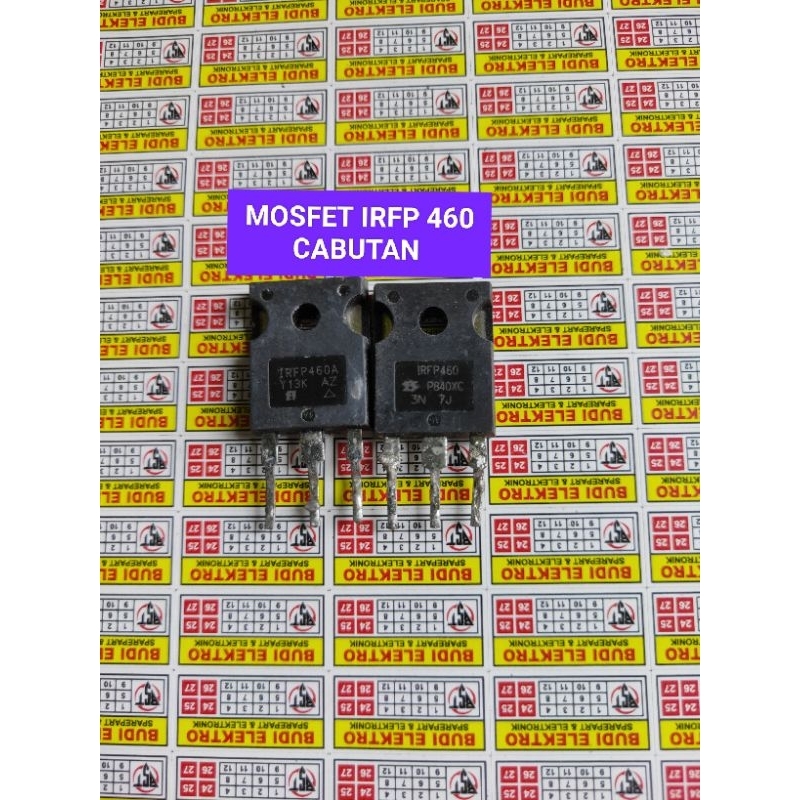 MOSFET IRFP460 IRFP460A Cabutan Original