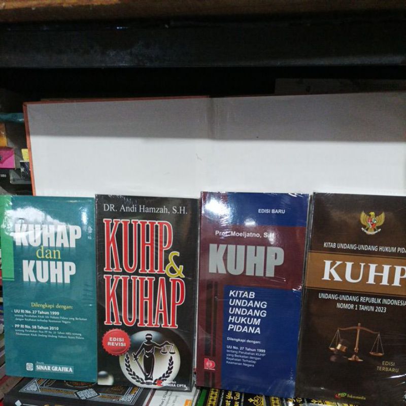 Buku KUHP moeljatno KUHP Nomor 1 Tahun 2023 KUHP dan KUHAP Andi Hamzah KUHP dan KUHAP Sinar Grafika