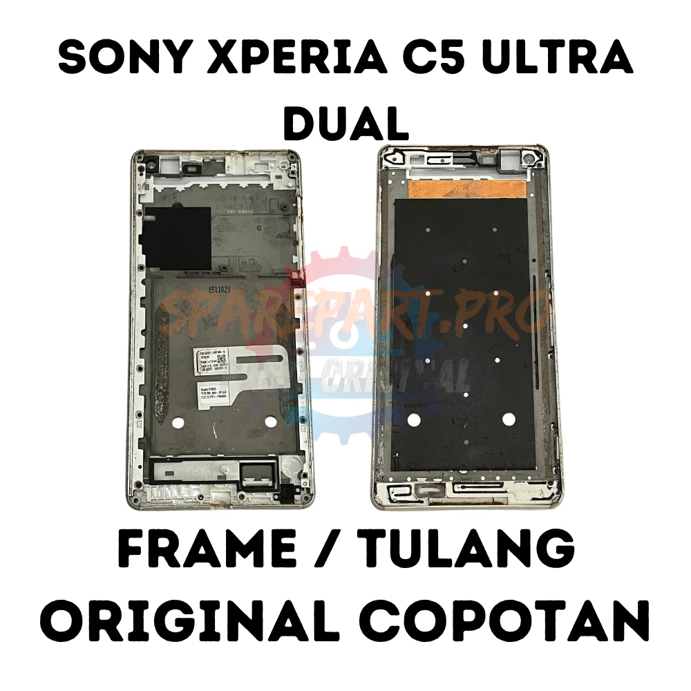 FRAME / TULANG SONY XPERIA C5 ULTRA DUAL ORIGINAL COPOTAN