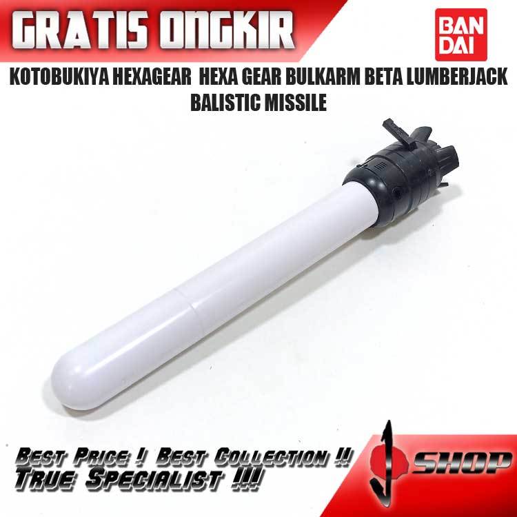 KOTOBUKIYA HEXAGEAR / HEXA GEAR BULKARM BETA LUMBERJACK BALISTIC MISSILE KOTO308