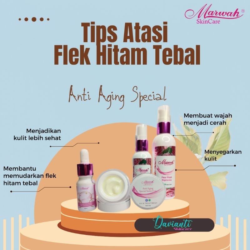 Marwah Skincare Paket Anti Aging Special Untuk Flek Hitam Tebal