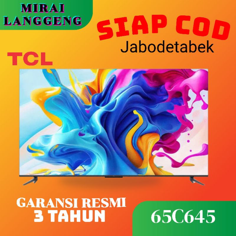 TCL QLED 65C645 4K GOOGLE TV 65 inch