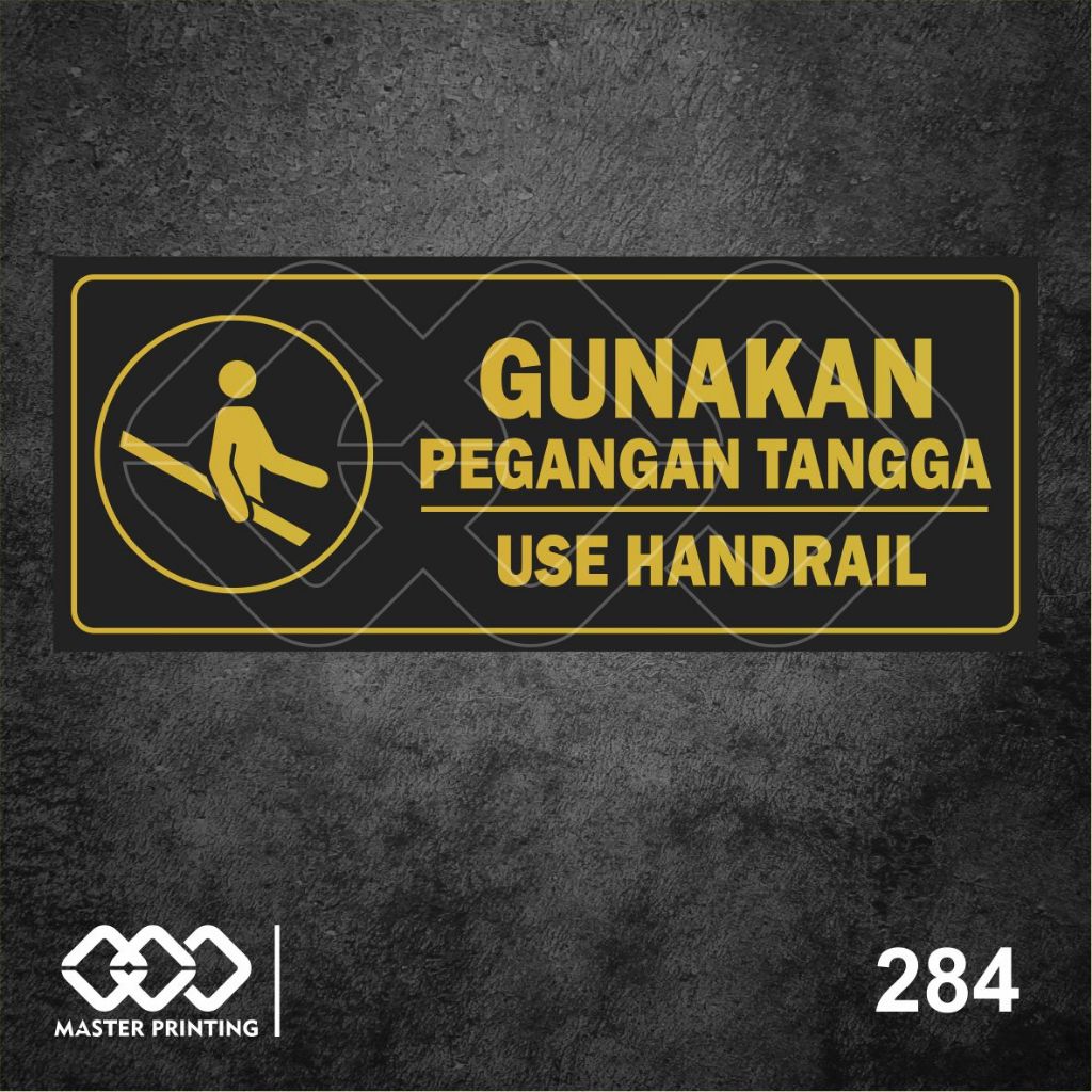 

284 - Stiker Gunakan Pegangan Tangga, Use Handrail, Sticker Vinyl, Tahan Air, Termurah, Bisa Custom