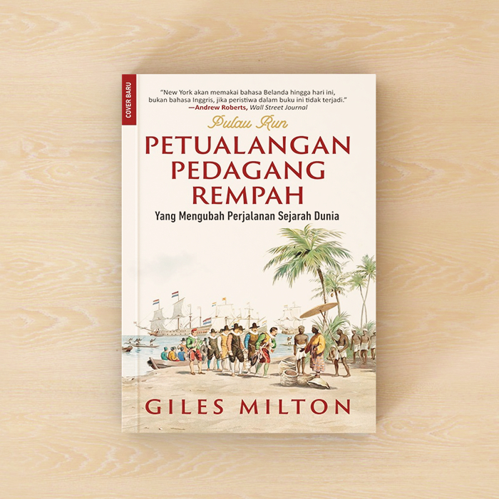 Pulau Run: Petualangan Pedagang Rempah - Giles Milton (Alvabet)