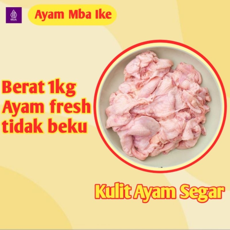 

Kulit Ayam 1kg - Ayam Mba Ike