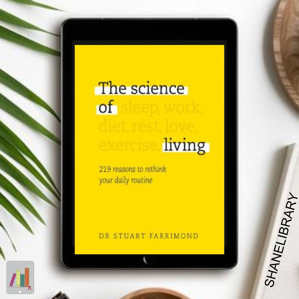 

The Science of Living by Dr. Stuart Farrimond