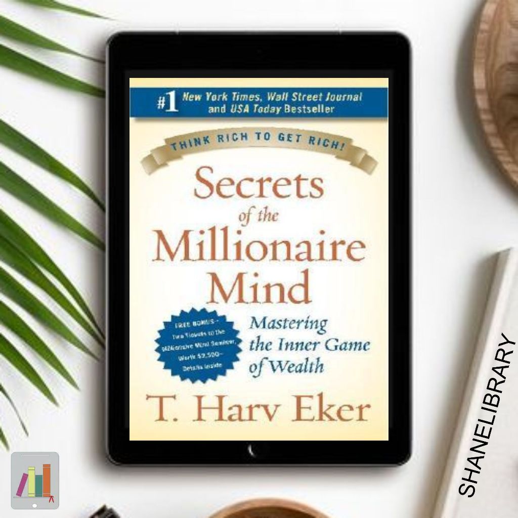 

Secrets of the Millionaire Mind by T Harv Eker