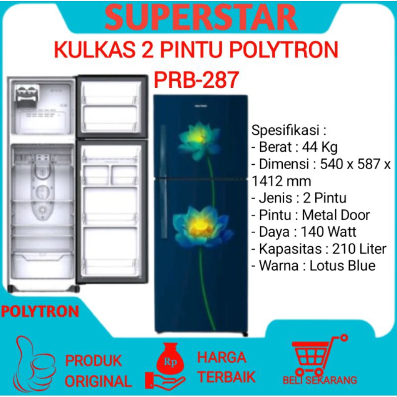 Kulkas /Lemari Es Polytron Prb-287 Kulkas 2 Pintu POLYTRON PRB-287