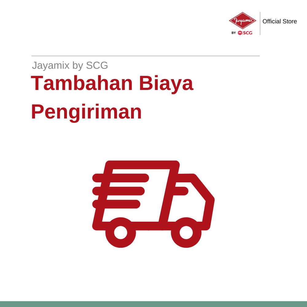 Tambahan Biaya Ongkos Kirim Jayamix by SCG Beton Instan