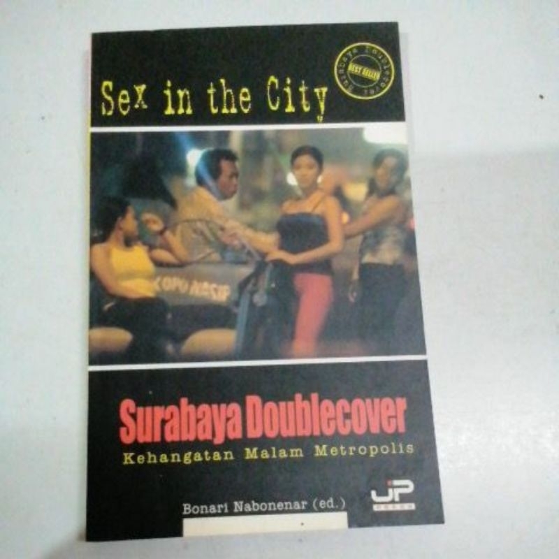 Sex in the City, Surabaya Doublecover, Kehangatan malam Metropolis, Bonari Nabonenar (ed)