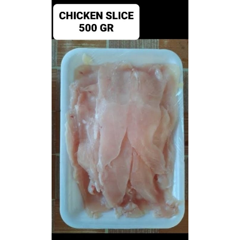 

CHICKEN SLICE FROZEN 500 GR