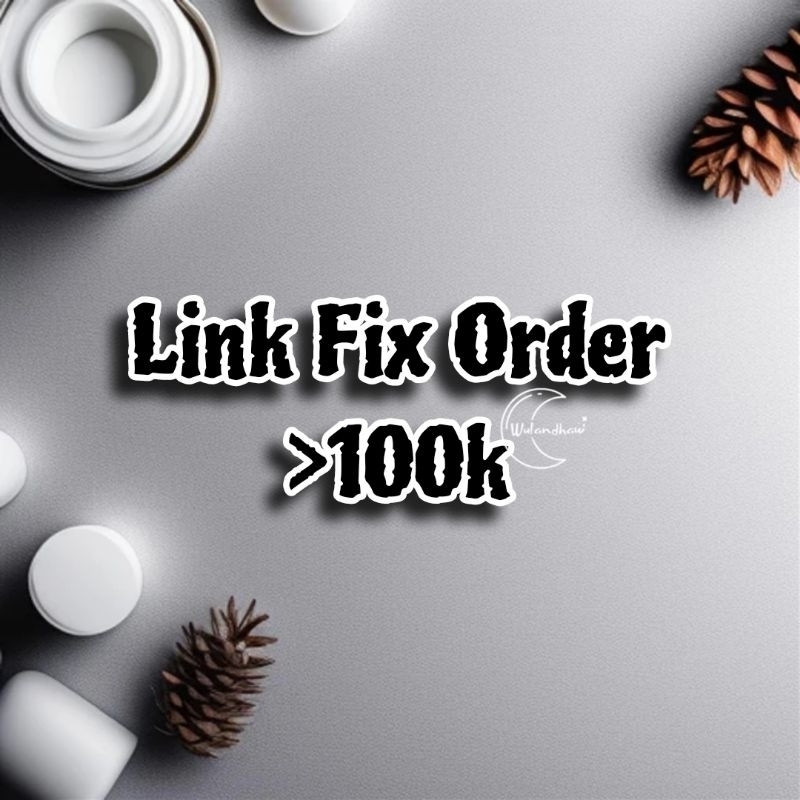 

Link Fix Order >100k
