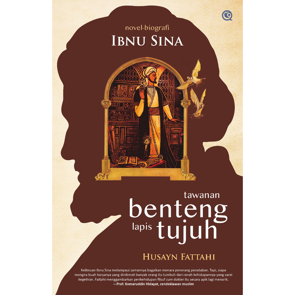 Tawanan Benteng Lapis Tujuh (Novel Biografi Ibnu Sina)