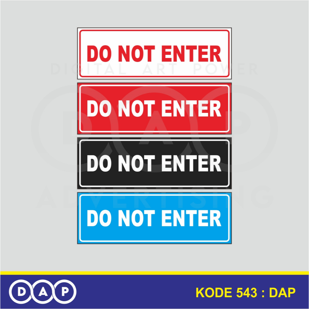 

543 - STIKER DO NOT ENTER - 30 x 10 CM - VYNIL - TERBAIK