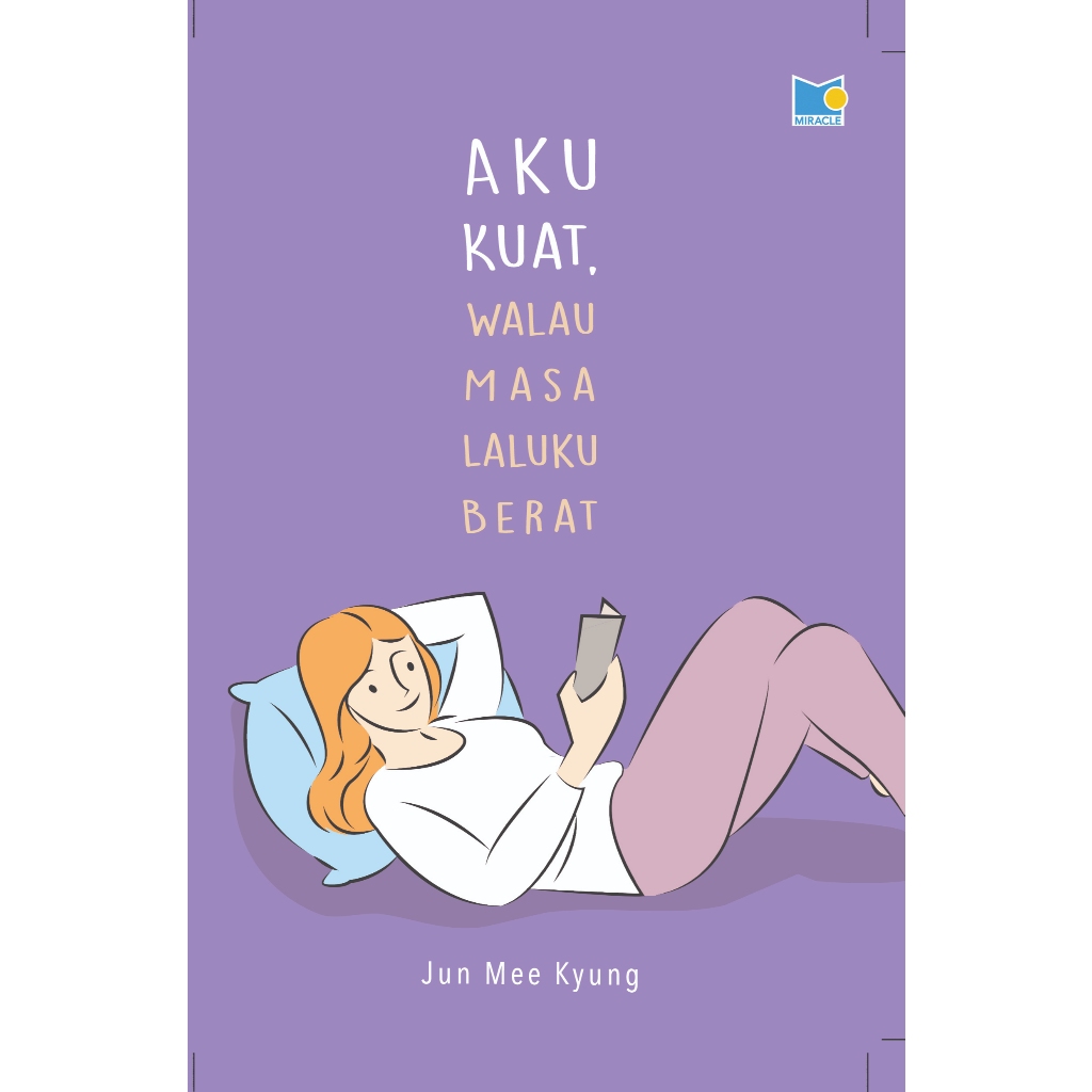 Gramedia Yogya - Aku Kuat Walau Masa Laluku Berat