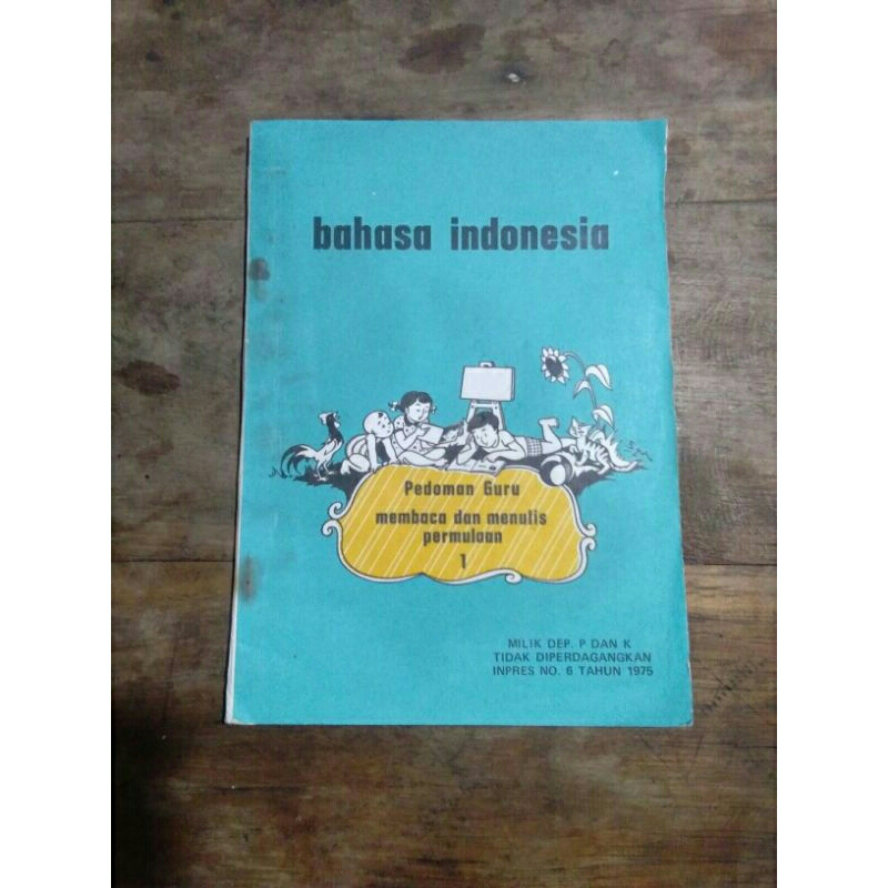 buku pelajaran jadul bahasa indonesia, pedoman guru membaca dan menulis permulaan 1
