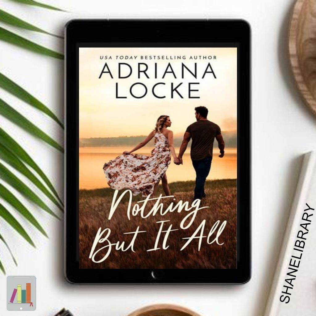 

Nothing But It All by Adriana Locke