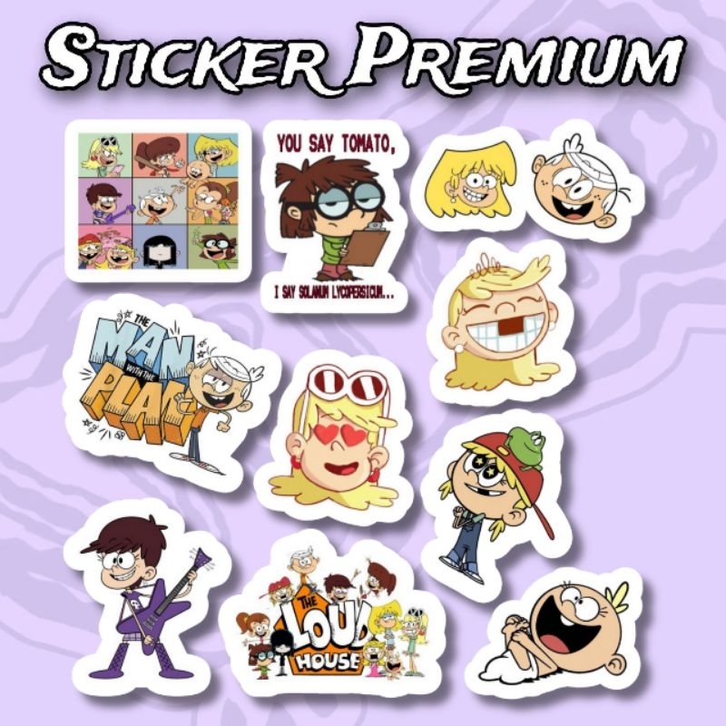 

Sticker Loudhouse Pack isi 10 Pcs Waterproof