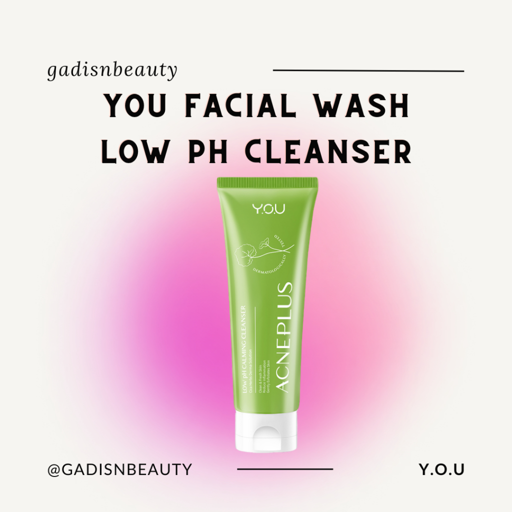 YOU Acne Plus Low PH Facial Wash - Sabun Cuci Muka Facial Wash KHUSUS KULIT ACNE PRONE