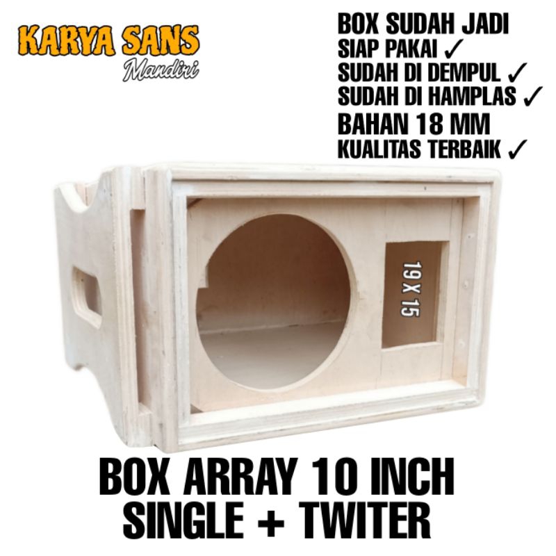 Box speaker array 10 inch single plus twiter mentahan