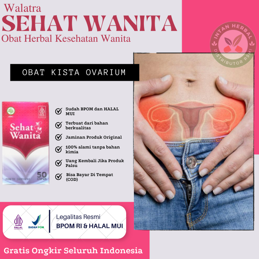 Obat Kista, Kista Ovarium, Kista Rahim, Kista Miom, Kista Endometriosis, Kista Bartholin, Kista Gang