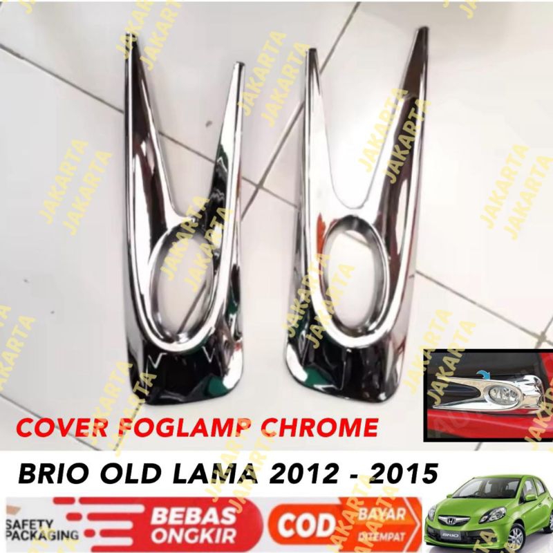 Foglamp Cover Brio Old Lama 2012 2015 Fog Lamp Chrome