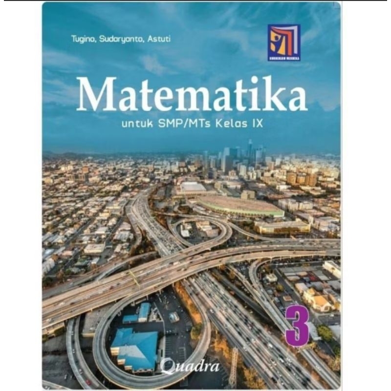 Matematika Kelas 9 SMP Penerbit Quadra Kurikulum Merdeka