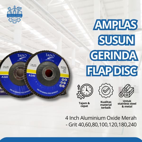 Amplas Susun Gerinda Flap Disc 4 Inch Aluminium Oxide (Taiyo)