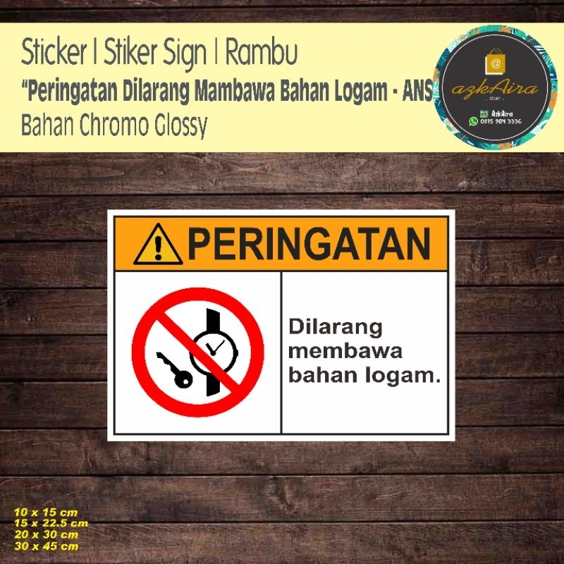 

Sticker Stiker Peringatan Dilarang Membawa Bahan Logam - ANSI