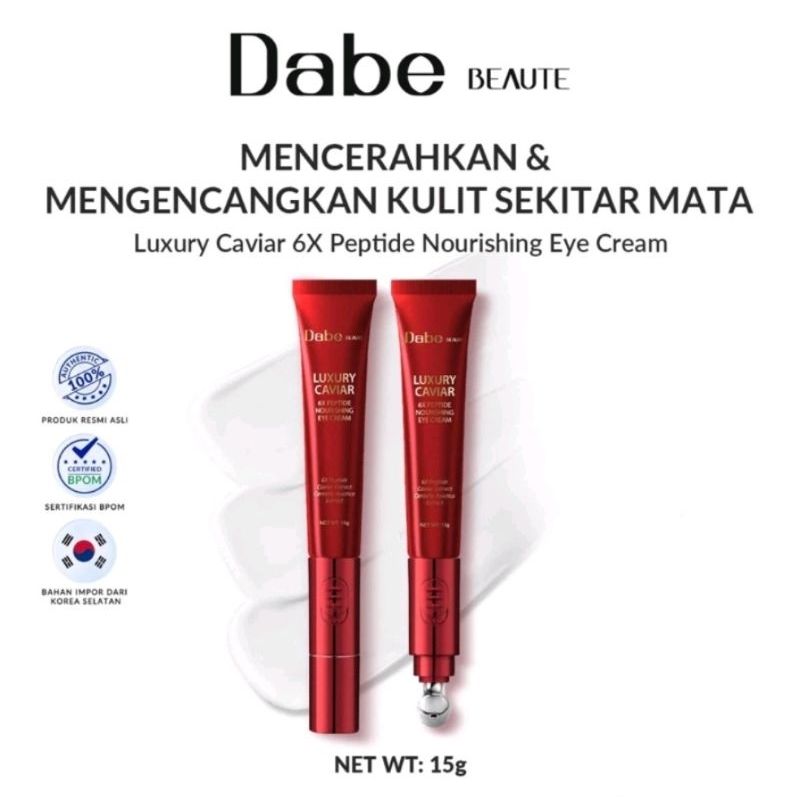 Dabe Beauty Luxury Caviar 6X Peptide Nourishing Eye Cream 15 gr Exp 03 2027