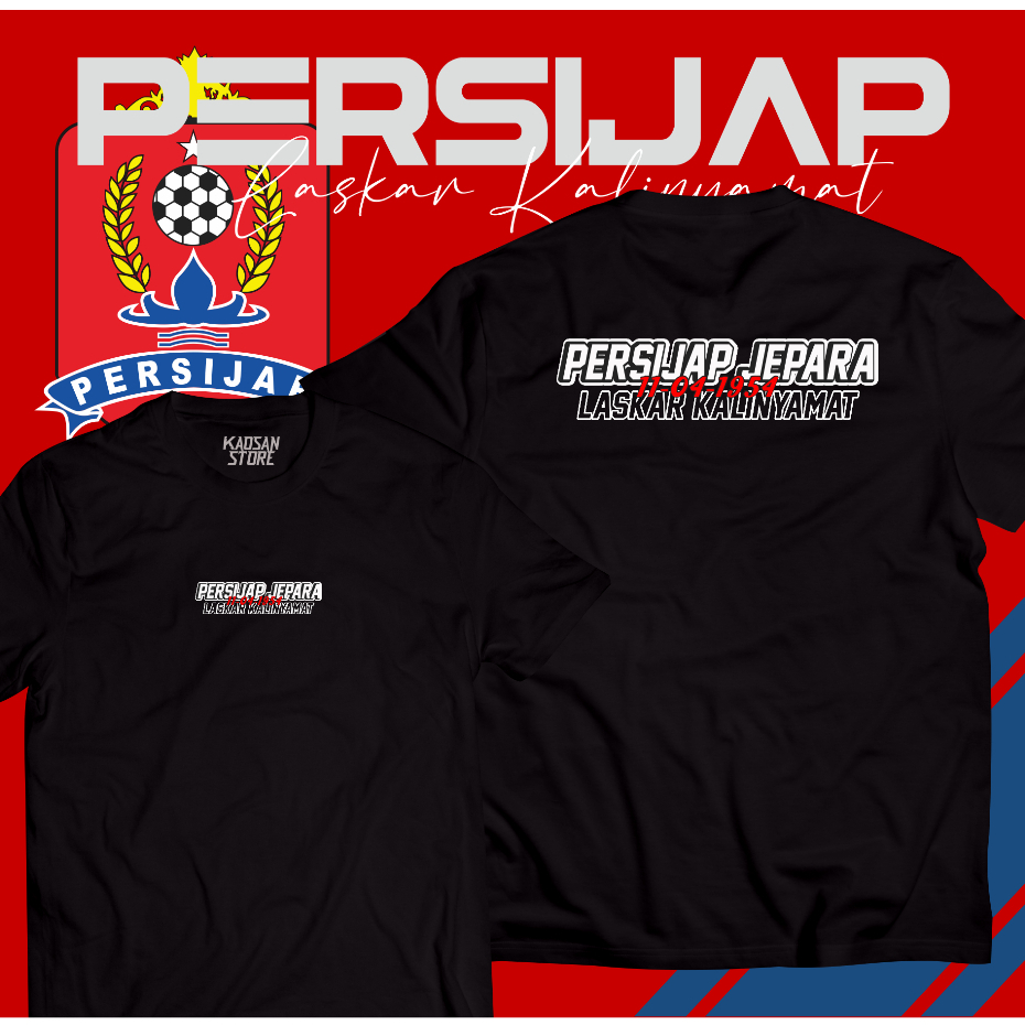 Kaos Persijap Jepara Tshirt Persijap Jepara Supporter Persijap