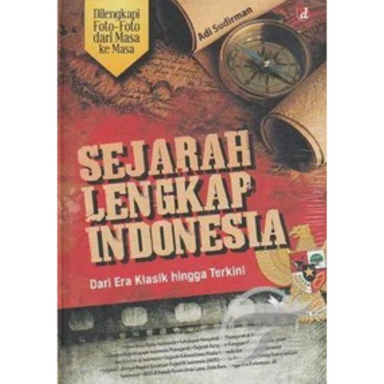 Sejarah Lengkap Indonesia Oleh Adi Sudirman a K8S3